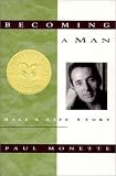 Becoming a Man: Half a Life Story