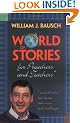 A World of Stories for Preachers and Teachers: And All Who Love Stories That Move and Challenge