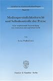 Medienpers�nlichkeitsrecht und Selbstkontrolle der Presse.