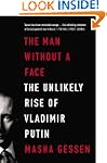 The Man Without a Face: The Unlikely...