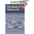 The Bardo of Waking Life by  Richard Grossinger