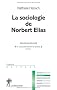 La sociologie de Norbert Elias