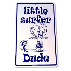 Little Surfer Dude Aluminum Street Sign