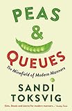 Peas & queues : the minefield of modern manners