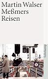 Me&szlig;mers Reisen (suhrkamp taschenbuch) - Martin Walser