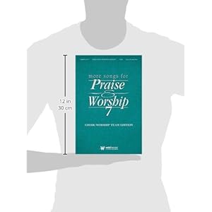More Songes For Praise And Worship 7 Piano/Vocal/Guitar Sing-Along Edition