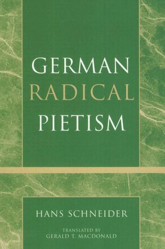 German Radical Pietism (Pietist and Wesleyan Studies) under Protestant in The Books Store