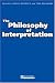 Book The Philosophy of Interpretation (Metaphilosophy)