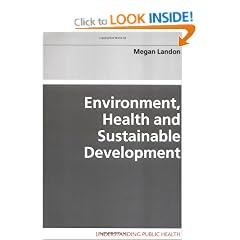 Environment, Health and Sustainable Development (Understanding Public Health)