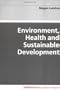 Environment, Health and Sustainable Development (Understanding Public Health)