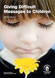 Giving difficult messages to children