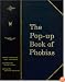 The Pop-Up Book of Phobias