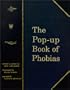The Pop-Up Book of Phobias
