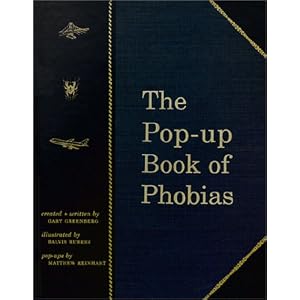 The Pop-Up Book of Phobias