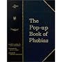 The Pop-Up Book of Phobias
