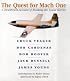 The Quest for Mach One: A First-Person Account of Breaking the Sound Barrier (Penguin Studio Books)
