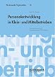 Personalentwicklung KMU: Innovationen durch praxiserprobte Konzepte