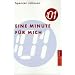 Eine Minute f�r mich