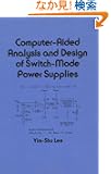Computer-Aided Analysis and Design of Switch-Mode Power Supplies (Electrical and Computer Engineering)