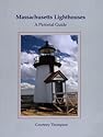Massachusetts Lighthouses: A Pictorial Guide