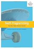 Swift Programming: The Big Nerd Ranch Guide (Big Nerd Ranch Guides)