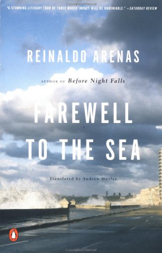 Farewell to the Sea: A Novel of Cuba (Pentagonia) under Arenas, Reinaldo in The Books Store