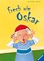 Frech wie Oskar