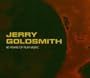 Jerry Goldsmith: 40 Years of Film Music