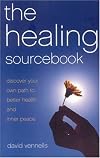 The Healing Sourcebook: Discover your own path to better health and inner peace