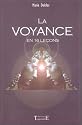 La Voyance en 16 leçons