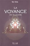 La Voyance en 16 leçons