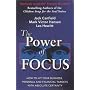 The Power of Focus: How to Hit Your Business, Personal and Financial Targets with Absolute Certainty