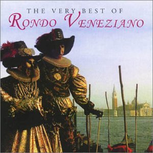 Rondo Veneziano - The Very Best Of - Zortam Music