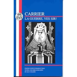 Carrier: La Guerre - Yes Sir! (BCP French Texts)