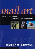 Mail Art: Do It Yourself Letter Box