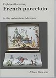 French porcelain : in the Ashmolean Museum, Oxford