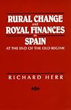 Rural Change and Royal Finances in Spain at the End of the Old Regime