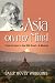 Asia on my Mind: From Ceylon to the Silk Road