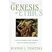 The Genesis of Ethics