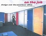 Review Princeton Architectural Press  / On the Job: Design and the American Office