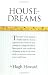 House-Dreams: How One Man's Vision Became a Family Home