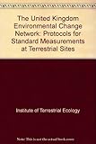 The United Kingdom Environmental Change Network : protocols for standard measurements at terrestrial sites