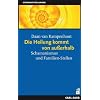 Die Heilung kommt von ausserhalb: Schamanismus und Familien-Stellen