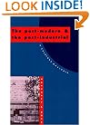 The Post-Modern and the Post-Industrial: A Critical Analysis