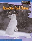 Mountain Food Chains (Food Chains and Webs)