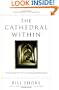 The Cathedral Within: Transforming Your Life by Giving Something Back
