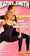 Kathy Smith - New Yoga Challenge [VHS]