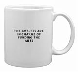 The Artless Are In Charge Of Funding The Arts Mug