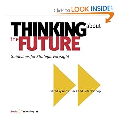 Thinking about the Future, Guidelines for Strategic Foresight