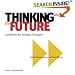 Thinking about the Future, Guidelines for Strategic Foresight